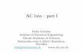 AC loss part I - KIT · AC loss –part I Fedor Gömöry Institute of Electrical Engineering Slovak Academy of Sciences Dubravska cesta 9, 84101 Bratislava, Slovakia elekgomo@savba.sk