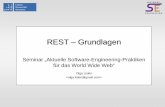 REST – Grundlagense.uni-hannover.de/priv/lehre_2010sommer_ · – Konflikt bei gleichzeitigem Ändern einer Ressource – Server sendet ETag mit Ressource (kodiert Version) –