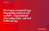 Empowering Applications with Spatial Analysis and Mining · 2 WHITE PAPER / Empowering Applications with Spatial Analysis and Mining . PURPOSE STATEMENT This document provides an
