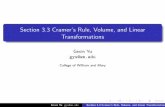 Section 3.3 Cramer's Rule, Volume, and Linear Transformationsgyu.people.wm.edu/~gyu/Spring2016/S16Math211/3-3.pdfSection 3.3 Cramer’s Rule, Volume, and Linear Transformations Gexin
