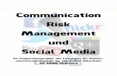 Communicaationtion Risk Manageementment und Social Media · 4 Communication Risk Management und Social Media Ein Kooperationsprojekt des Lehrstuhls für Kommunikationswissenschaft
