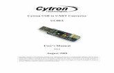 Cytron USB to UART Converter UC00A - warf · Cytron USB to UART Converter UC00A User’s Manual V1.1 August 2009 Information contained in this publication regarding device applications