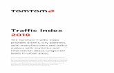 Traffic Index 2018 · Traffic Index 2018 The TomTom Traffic Index provides drivers, city planners, auto manufacturers and policy makers with statistics and information about congestion