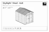 [Skylight' Shed 6x8 - Hornbach · Para evitar casos de asfixia, no deje que los ninos jueguen con el material de empaque de los componentes. El cobertizo debe ser fijado al piso a