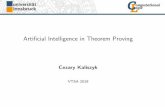 Arti cial Intelligence in Theorem Proving fileCezary Kaliszyk Arti cial Intelligence in Theorem Proving 6 / 64 Cezary Kaliszyk Arti cial Intelligence in Theorem Proving 7 / 64 The