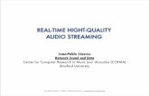 REAL-TIME HIGHT-QUALITY AUDIO STREAMING - CCRMA · Juan-Pablo Cáceres | CCRMA | Stanford University | jcaceres@ccrma.stanford.edu Goals of High-Quality Audio over Networks Maximize