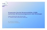 Corporate Social Responsibility (CSR) zwischen ... · Dr. Norbert Taubken / CSR consult, Hamburg. 07.10.2005 Corporate Social Responsibility (CSR) zwischen Krisenmanagement und Strategie