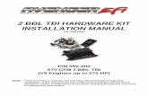 2 BBL TBI HARDWARE KIT INSTALLATION MANUAL - EFI System … · 3 1.0 INTRODUCTION Holley Performance Products has written this manual for the installation of the Avenger EFI 2 BBL