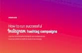 How to run successful hashtag campaigns - .Instagram with the campaign hashtag. Endorse influencers