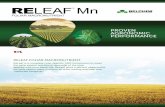 RELEAF Mn - belchimcanada.com · RELEAF Mn . RELEAF FOLIAR MACRONUTRIENT ReLeaf is a complete crop-specific, NPK formulation to meet the early season nutritional demands of the crop.