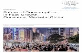Insight Report Future of Consumption in Fast-Growth ... · 01.06.2017 · Insight Report January 2018 Future of Consumption in Fast-Growth Consumer Markets: China A report by the