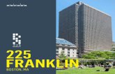 FRANKLIN - oxfordproperties.com · Terminal (Amtrak, MBTA), ferry service, the Rose R. Kennedy Greenway and Boston’s waterfront. It also offers convenient access to all major Boston