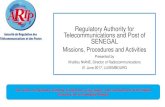 Regulatory Authority for Telecommunications and Post of ... fileINTRODUCTION TO ARTP The Telecommunications Regulatory Agency (ART) is an independent regulatory body created by Act
