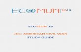 ECOMUN 19 JCC: AMERICAN CIVIL WAR STUDY GUIDEecomun2019.org/JCC AMERICAN CIVIL WAR STUDY GUIDE - ECOMUN'19.pdfMy name is Batuhan Akyazı and I will be serving as the Secretary-General