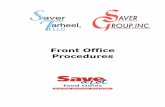Front Office Procedures - Saver Group · 4 Cash Office Policy The only team members allowed in the Cash Office is Management, Crew Leaders, Department Heads, and Cashiers cashing