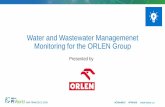 Water and Wastewater Managemenet Monitoring for the ORLEN ... · #OSIsoftUC #PIWorld ©2018 OSIsoft, LLC 2,700 fuel stations PKN ORLEN – international oil and energy company THE