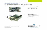 Hardware Version V1.3 HARDWARE MANUAL - Trinamic · Also, the motor driver is not protected against short circuits to ground. To integrate the TMCM-110 on a user board, you can choose