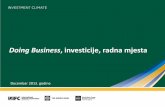 Doing Business, investicije, radna mjesta - swot.baswot.ba/dokumenti/pdf_20131217200725.pdf · Doing Business metodologije 10 indikatora koji se pojedinačno mjere na osnovu tri glavna