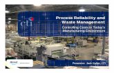 Process Reliability and Waste Management - tappi.org · • Process reliability is a method for identifying problems, which have significant cost reduction opportunities for improvements.