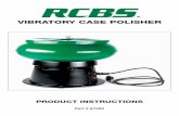 VIBRATORY CASE POLISHER - RCBS (EN)/RCBS... · Separator or the 87075 Case Media Sifter, both sold separately. Do not attempt to make any adjustments or repairs to the electrical