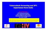 Tuberculosis Screening and IPT: Experience from India · test Result of HIV test brought by patients (ICTC referral form) Informed by counselor Informed by counselor ----“Shared