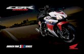 AWAKEN YOUR500SENSES - motorcycle.honda.ca · Descended from the same DNA as the revered HRC* machines, Honda’s CBRs boast impeccable breeding and continue breaking records around