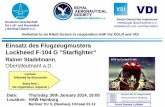 Einsatz des Flugzeugmusters Lockheed F-104 G · Praxis Seminar Luftfahrt Lecture followed by discussion Entry free ! No registration required ! DGLR Deutsche Gesellschaft für Luft-