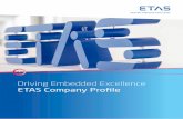 Driving Embedded Excellence – ETAS Company Profile · ETAS Company Profile | Driving Embedded Excellence 3. Milestones in ETAS history Starting with those 42 highly motivated associates,