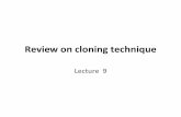 Review on cloning technique - ocw.usu.ac.idocw.usu.ac.id/course/download/8110000043-prinsip...cloning_technique.pdf · 2. Characterization • Southern Blot • DNA is negatively