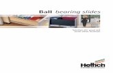 Ball bearing slides - web.hettich.com · The ball bearing slides presented in this catalog are intended primarily for ofﬁ ce applications. In Europe, Hettich is the market leader