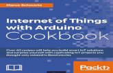Internet of Things with Arduino Cookbookrepo.desakupemalang.id/materi/Internet-of-Things/Internet of Things with Arduino... · This book takes a recipe-based approach, giving you