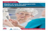 Model of care for osteoporotic refracture prevention · Musculoskeletal Network – Model of care for osteoporotic refracture prevention 2nd ed. Page iii 2017 reviewers The ACI thanks