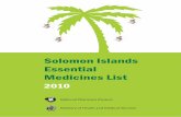 Solomon Islands Essential Medicines List - who.int · Chloramphenicol 125mg in 5ml suspension H S4 Chloramphenicol 250mg caps C S4 Chlorhexidine in spirit bottle 1L 0.5% in 70% solution