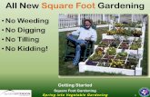 All New Square Foot Gardening - Home | Collin County ... · All New Square Foot Gardening ... Average garden size •20’ X 35’=700 square feet •To grow the same amount, a SFG