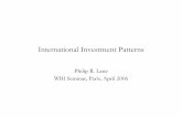 S05-LANE International Investment Patterns 2006siteresources.worldbank.org/PGLP/Resources/S05LANE.pdf · International Investment Patterns Philip R. Lane WBI Seminar, Paris, April