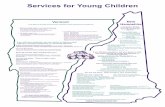 Services for Young Children - dartmouth-hitchcock.org · Clarify benefits with your Insurance company. Find out about Dr. Dynasaur Health Insurance Program 1-800-250-8427 Find out