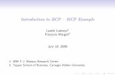 Introduction to BCP -- MCF Examplearchive.dimacs.rutgers.edu/Workshops/COIN/slides/bcp_tutorial.pdf · Node operations 1. Initialize new node 2. Solve node LP 3. Test feasibility