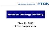 Business Strategy Meeting - tdk.com · Passive Components Business Strategy Hiroyuki Uemura Senior Executive Vice President CEO of Electronic Components Business Company Joachim Zichlarz
