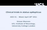 AED X1 - Miami April 28 Simon Shorvon UCL Institute of ...az9194.vo.msecnd.net/pdfs/110404/06.03.pdf · Clinical trials in status epilepticus AED X1 - Miami April 28th 2011 Simon