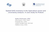 Spatial GHG inventory in the Agriculture sector and ... fileSpatial GHG inventory in the Agriculture sector and uncertainty analysis: A case study for Poland Nadiia Charkovska, LPNU