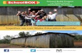 Together we can ‘Make Education Possible’.schoolbox.ca/wp-content/uploads/2018/02/Las-Nubes-Project-Proposal-2018.pdf · School Build Project Las Nubes School Matagalpa, Nicaragua