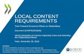 LOCAL CONTENT REQUIREMENTS - oecd.org · •Requirement for the target industry to procure a minimum percentage of value added or intermediate inputs domestically. • Ideal firm