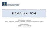 NAMA and JCMand JCM · NAMA and JCMand JCM Enkhtaivan SANAA CDM National Bureau Climate Change Coordination OfficeCDM National Bureau, Climate Change Coordination Office Ulaanbaatar