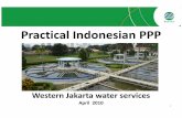 Practical Indonesian PPP - ciriajasa-mandiri.comciriajasa-mandiri.com/PPP Jakarta Water by PALYJA April 2010.pdf · Institutional Stakeholders Mapping DKI Jakarta Administration DPRD