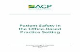 Patient Safety in the Office-Based Practice Setting · Safety Goals include ambulatory care and the Agency for Healthcare Research and Quality (AHRQ), the primary federal agency for
