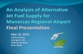 Alternative Jet Fuel Supply for Virginia Airports · alternative jet fuel to Manassas Regional Airport. ... 3 . Dr. Lance Sherry and GMU CATSR – Project Sponsor Validated project