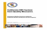 California EMS System Core Quality Measures - emsa.ca.gov · 31.01.2013 · Stroke STR-1 Identification of suspected stroke in the field 2014 (n=5) STR-2 Glucose testing for suspected