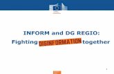 INFORM and DG REGIO: Fighting together - ec.europa.eu · REGIO workflow in fighting online disinfo A collaboration scheme between the INFORM network and DG REGIO in reacting to online
