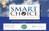 Smart Choice Health Insurance Workbook · 2 8/14/14 Smart Choice – Health Insurance© 2014 Developed by the University of Maryland Extension Health Insurance Literacy Team Virginia