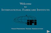 Welcome to INTERNATIONAL FABRICARE INSTITUTE70.88.161.72/ifi/mainmenu.pdf · Air Fabric Care Fabrics & Fashions Focus & Special Reporter Hazardous Waste Health & Safety Not in Vogue